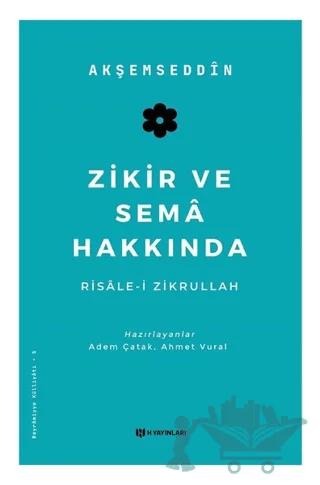 Zikir ve Sema Hakkında