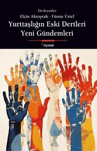 Yurttaşlığın Eski Dertleri, Yeni Gündemleri