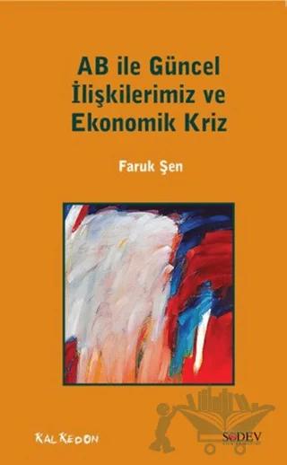 AB ile Güncel İlişkilerimiz ve Ekonomik Kriz