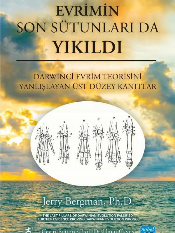 EVRİMİN SON SÜTUNLARI DA YIKILDI - Darwinci Evrim Teorisini Yanlışlayan Üst Düzey Kanıtlar / The Last Pillars of Darwinian Evolution Falsified - Further Evidence Proving Darwinian Evolution Wrong