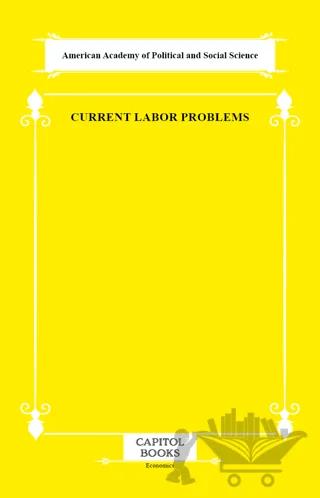 Current Labor Problems