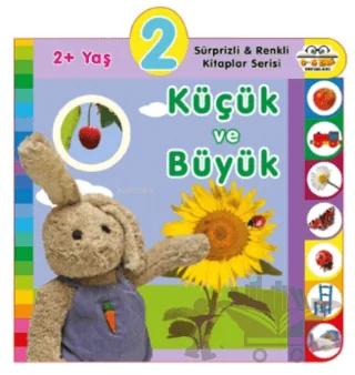 2+ Yaş Küçük ve Büyük