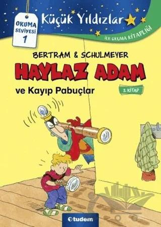 Haylaz Adam ve Kayıp Pabuçlar (3. Kitap)