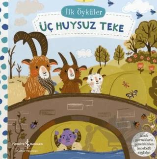 Üç Huysuz Teke - İlk Öyküler