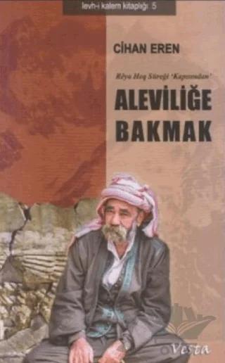 Aleviliğe Bakmak