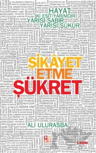 Şikayet Etme Şükret