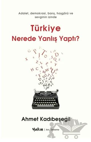 Türkiye Nerede Yanlış Yaptı