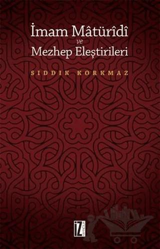 İmam Matüridi ve Mezhep Eleştirileri