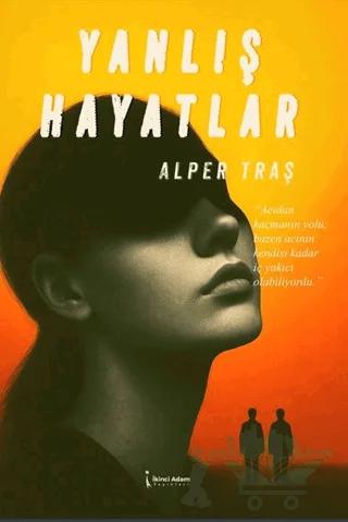 Yanlış Hayatlar