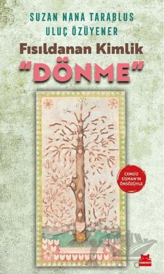 Fısıldanan Kimlik “Dönme”