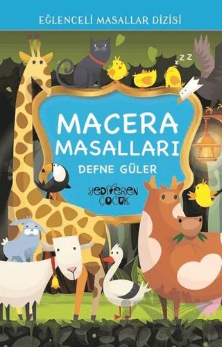 Macera Masalları - Eğlenceli Masallar Dizisi