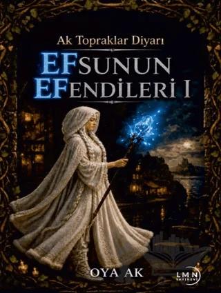 Efsun'un Efendileri 1