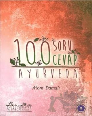 Ayurveda - 100 Soru 100 Cevap
