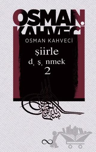 Şiirle Düşünmek 2
