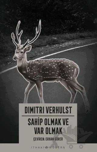 Sahip Olmak ve Var Olmak