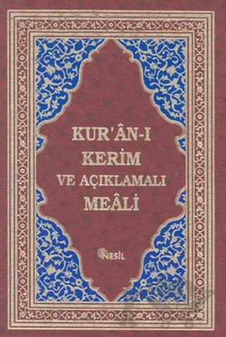 Kur'an-ı Kerim ve Açıklamalı Meali Bordo