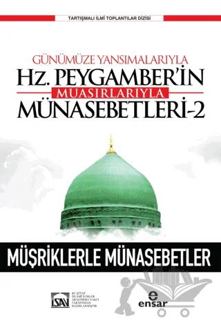 Günümüze Yansımalarıyla Hz. Peygamberin Muasırlarıyla Münasebetleri-2