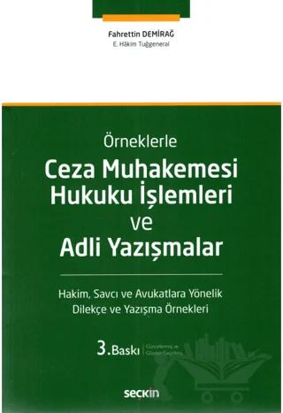Ceza Muhakemesi Hukuku İşlemleri ve Adli Yazışmalar