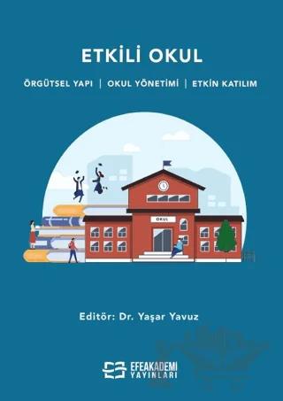Etkili Okul – Yaşar Yavuz – Efe Akademi Yayınları kitap kapağı
