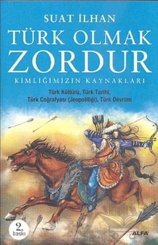 Türk Olmak Zordur