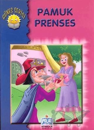 Güneş Serisi - Pamuk Prenses