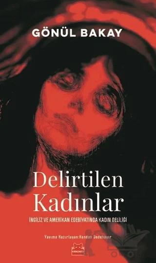 Delirtilen Kadınlar
