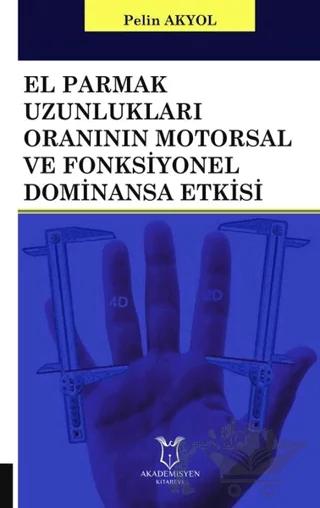 El Parmak Uzunlukları Oranının Motorsal ve Fonksiyonel Dominansa Etkisi