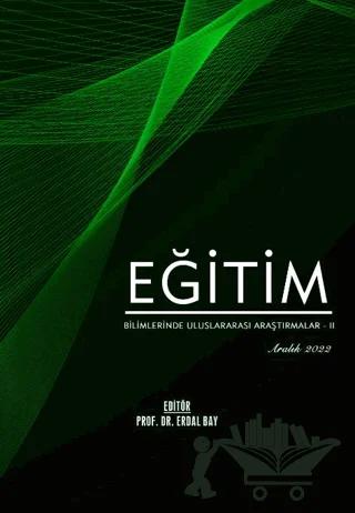 Eğitim Bilimlerinde Uluslararası Araştırmalar 2 - Aralık 2022