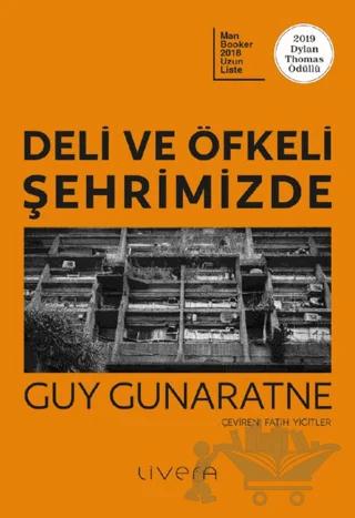 Deli ve Öfkeli Şehrimizde