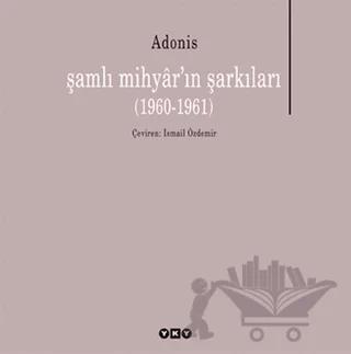 Şamlı Mihyar’ın Şarkıları (1960-1961)