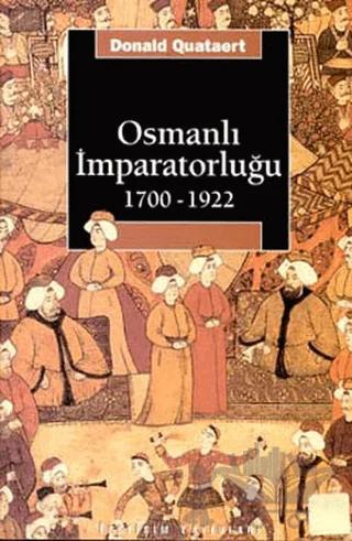 Osmanlı İmparatorluğu 1700-1922