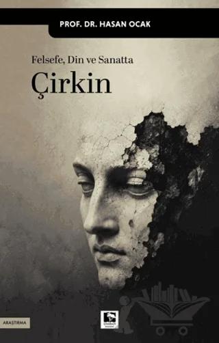 Felsefe, Din ve Sanatta Çirkin