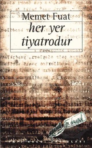 Her Yer Tiyatrodur