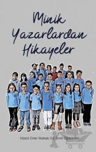 Minik Yazarlardan Hikayeler