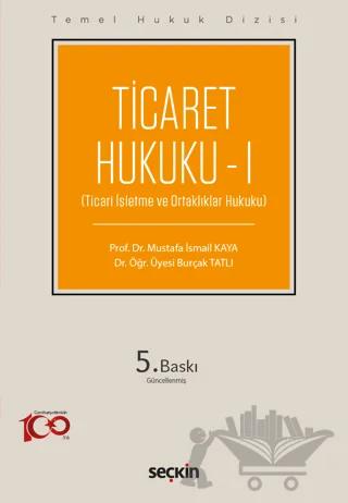 Temel Hukuk Dizisi - Ticaret Hukuku - I (THD)