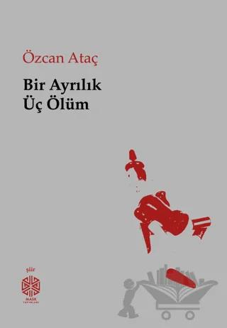 Bir Ayrılık Üç Ölüm