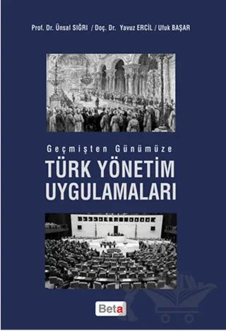 Geçmişten Günümüze Türk Yönetim Uygulamaları