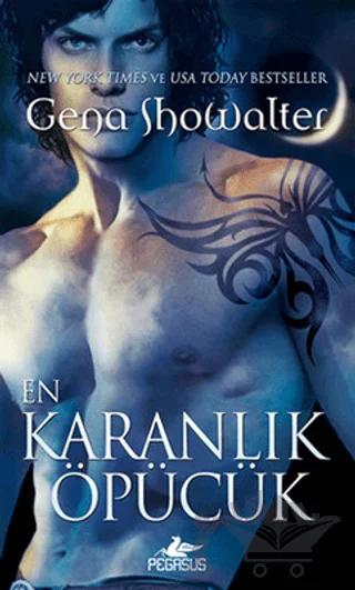 En Karanlık Öpücük - Karanlığın Efendileri Serisi 2. Kitap