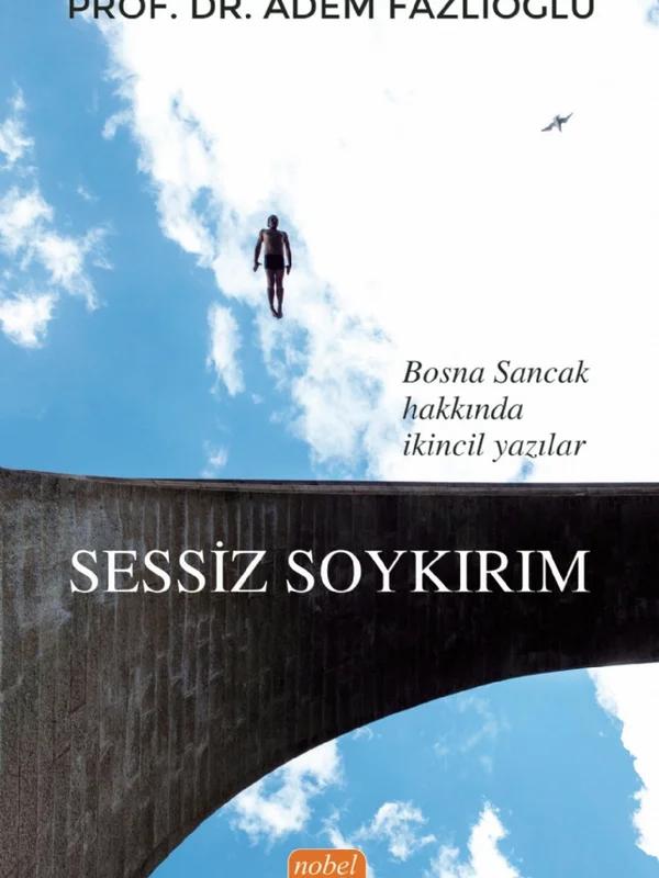 Bosna Sancak Hakkında İkincil Yazılar - SESSİZ SOYKIRIM