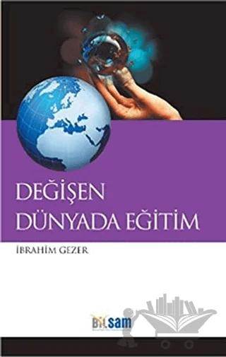 Değişen Dünyada Eğitim