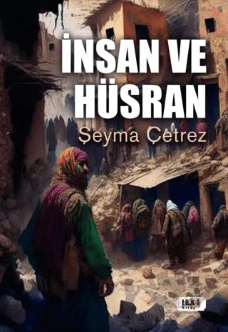İnsan ve Hüsran