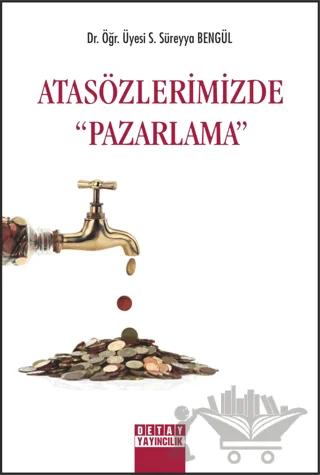 Atasözlerimizde Pazarlama
