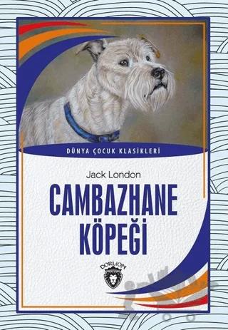Cambazhane Köpeği – Jack London – Dorlion Yayınları kitap kapağı