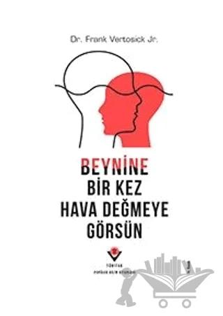 Beynine Bir Kez Hava Değmeye Görsün