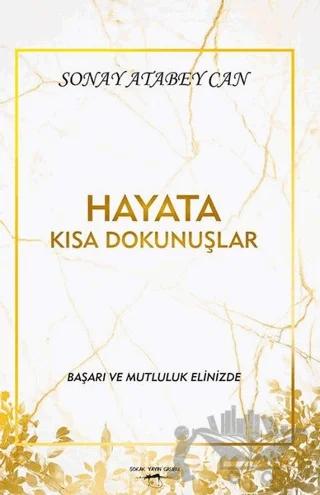 Hayata Kısa Dokunuşlar