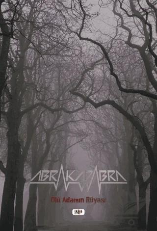 Abrakadabra - Ölü Adamın Rüyası