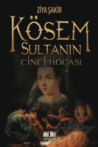 Kösem Sultanın Cinci Hocası