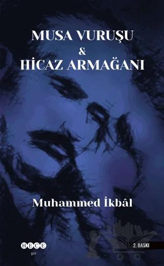 Musa Vuruşu ve Hicaz Armağanı