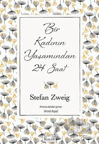 Bir Kadının Yaşamından 24 Saat (Ciltsiz)