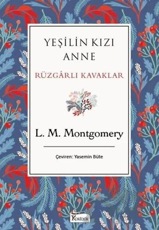 Yeşilin Kızı Anne Rüzgarlı Kavaklar